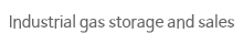 Industrial gas storage and sales